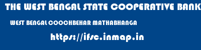 THE WEST BENGAL STATE COOPERATIVE BANK  WEST BENGAL COOCHBEHAR MATHABHANGA   ifsc code